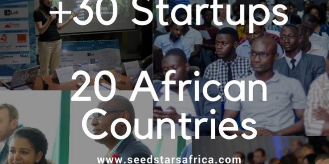 Afrique  Les 16  Startups tech  les plus prometteuses en 2017 au sommet Seedstars Africa